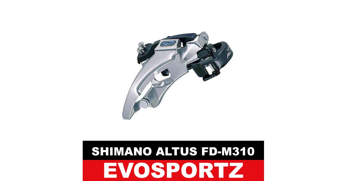 Shimano Altus FD M310 Front Derailleur EvoSportz Singapore